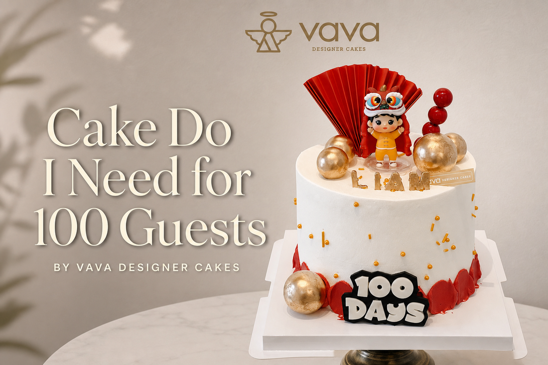 What Size Cake Do I Need for 100 Guests? | VaVa Designer Cakes