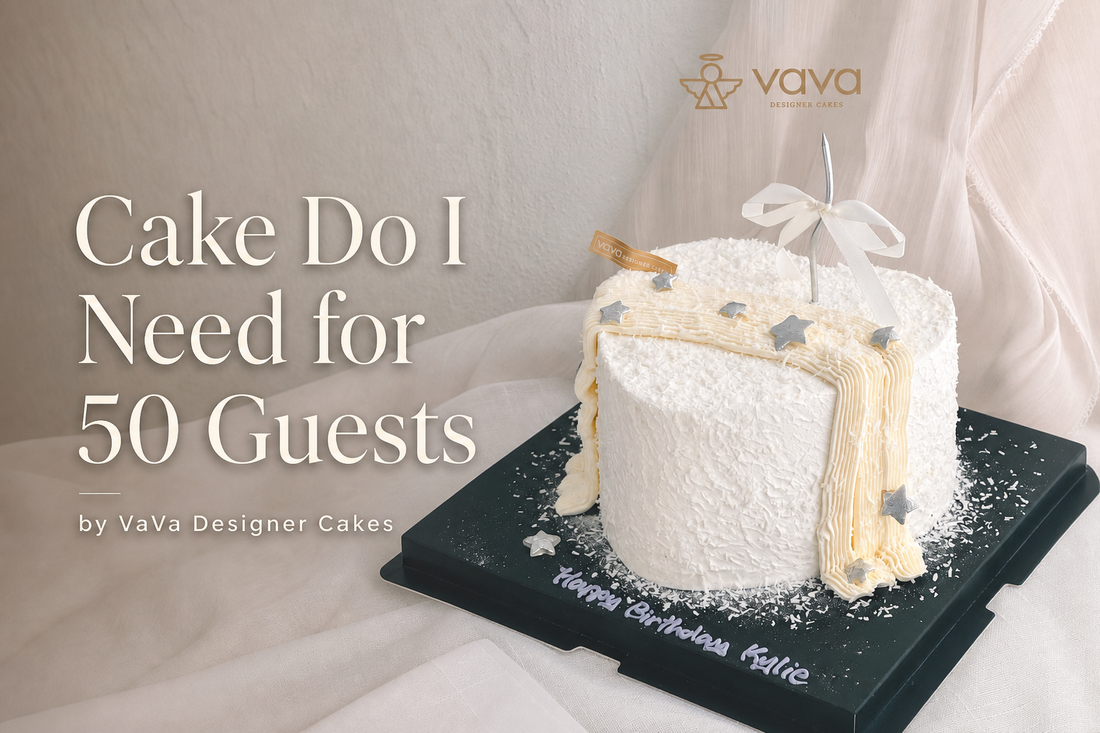 What Size Cake Do I Need for 50 Guests? | VaVa Designer Cakes